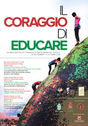 IL CORAGGIO DI EDUCARE - XIV MEETING DELLA COMUNIT DI SANTA MARIA DEL POPOLO | 26 SETTEMBRE - 4 OTTOBRE 2018
